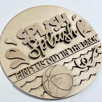 Splish Splash Find Us Out In The Back Pool Beach Ball Round Doorhanger 10