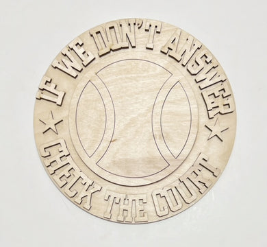 If We Don't Answer Check the Court Tennis Ball Round Doorhanger