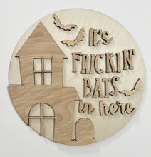 It's Frickin' Bats In Here Haunted House Halloween Round Doorhanger