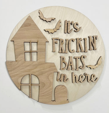 It's Frickin' Bats In Here Haunted House Halloween Round Doorhanger