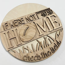 If We're Not Home Check the Field Football Fall Round Doorhanger