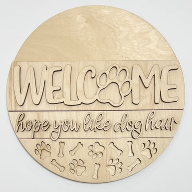Welcome Hope You Like Dog Hair Pawprint Bone Round Doorhanger