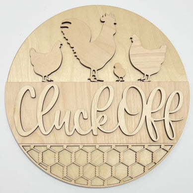 Cluck Off Chickens Hens Rooster Chicken Wire Round Doorhanger
