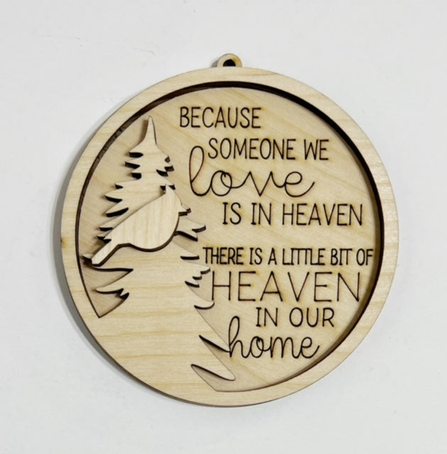 Because Someone We Love Is In Heaven Round Circle Double Layered Ornament