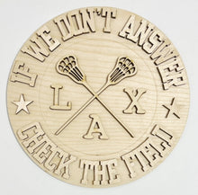 If We Don't Answer Check the Field LaCrosse LAX Round Doorhanger