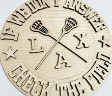 If We Don't Answer Check the Field LaCrosse LAX Round Doorhanger