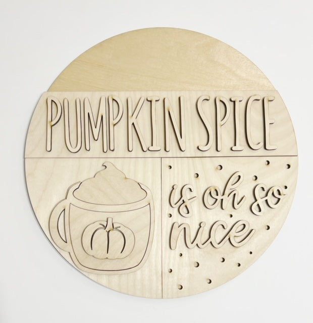 Pumpkin Spice Is Oh So Nice Fall Autumn Round Doorhanger 12