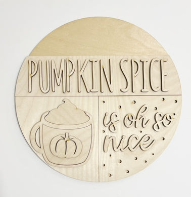 Pumpkin Spice Is Oh So Nice Fall Autumn Round Doorhanger
