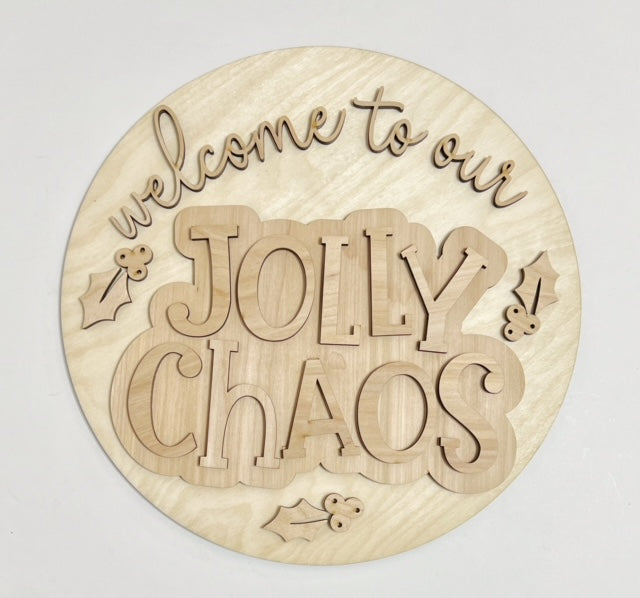 Welcome To Our Jolly Chaos Christmas Round Doorhanger