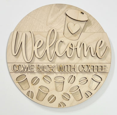 Welcome Come Back With Coffee Round Doorhanger
