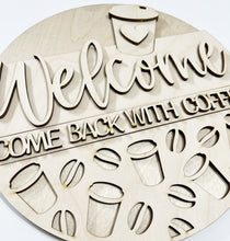 Welcome Come Back With Coffee Round Doorhanger