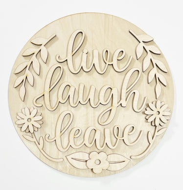 Live Laugh Leave Funny Round Doorhanger