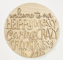 Welcome To Our Happy Messy Caring Crazy Fun Busy Home Round Doorhanger