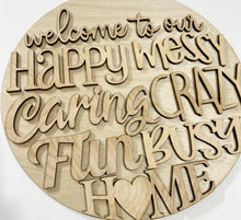 Welcome To Our Happy Messy Caring Crazy Fun Busy Home Round Doorhanger
