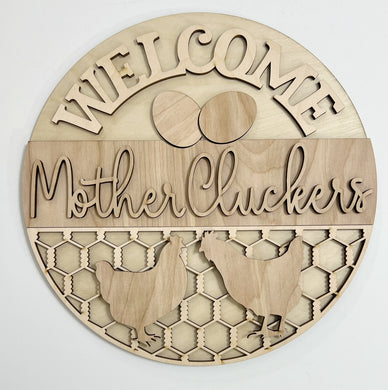 Welcome Mother Cluckers Farmhouse Chickens Round Doorhanger 12