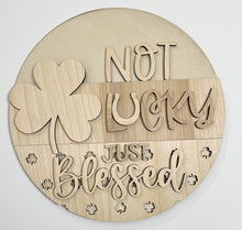 Not Lucky Just Blessed Shamrock St. Patrick's Day Round Doorhanger