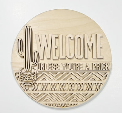 Welcome Unless You're A Prick Round Doorhanger