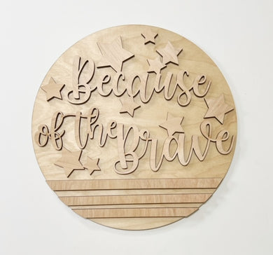 Because of the Brave Stars Stripes Round Doorhanger