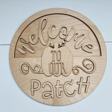 Welcome to Our Patch 3 Layer Round Doorhanger