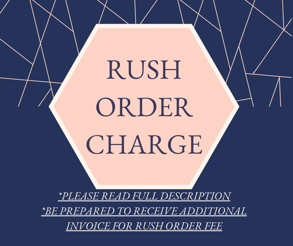 RUSH ORDER CHARGE